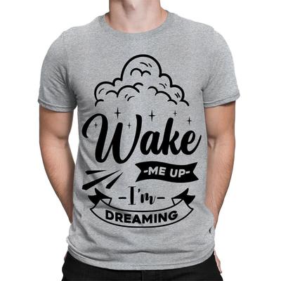 Weck mich auf, ich träume Sarcastic Sarcasm Lustiger Spruch Herren Damen T-Shirts #TA-31
