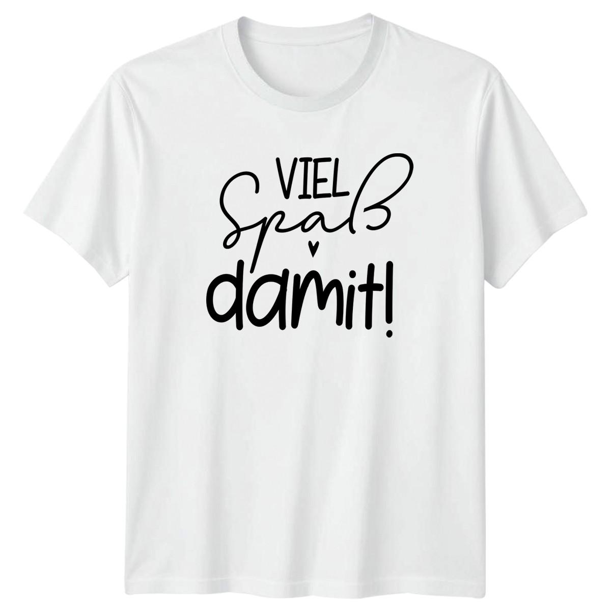 Viel Spass Damit T-Shirt German Gratitude German Sayings Gift For Him And Her XXXL