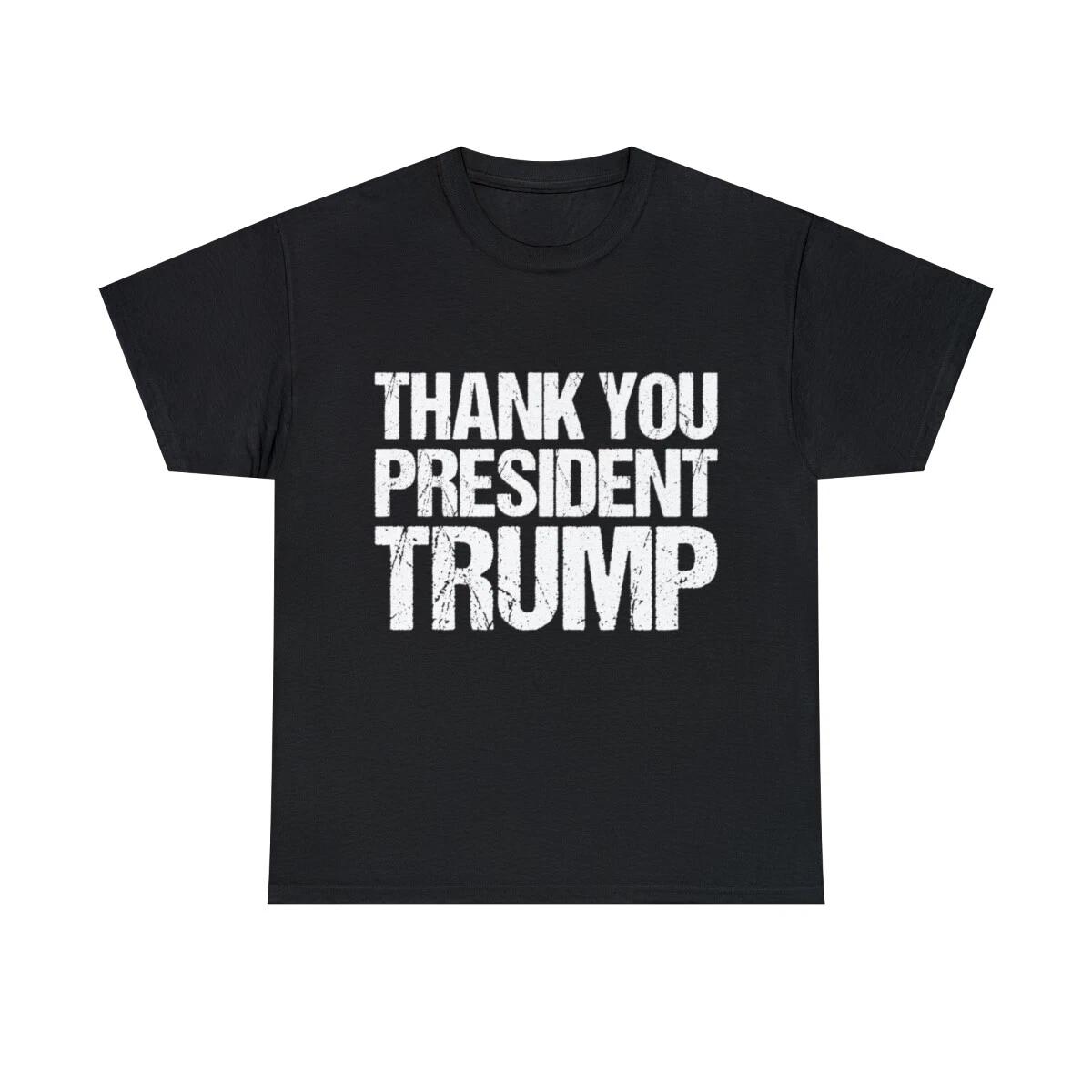 Thank You President Trump Graphic Tee Shirt, S-5XL 2XL