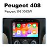 Autoradio Android 14 Für Peugeot 408 Für Peugeot 308 308SW 2012 - 2020 Navigation GPS Bildschirm Auto Stereoanlage Wifi Multimedia Player