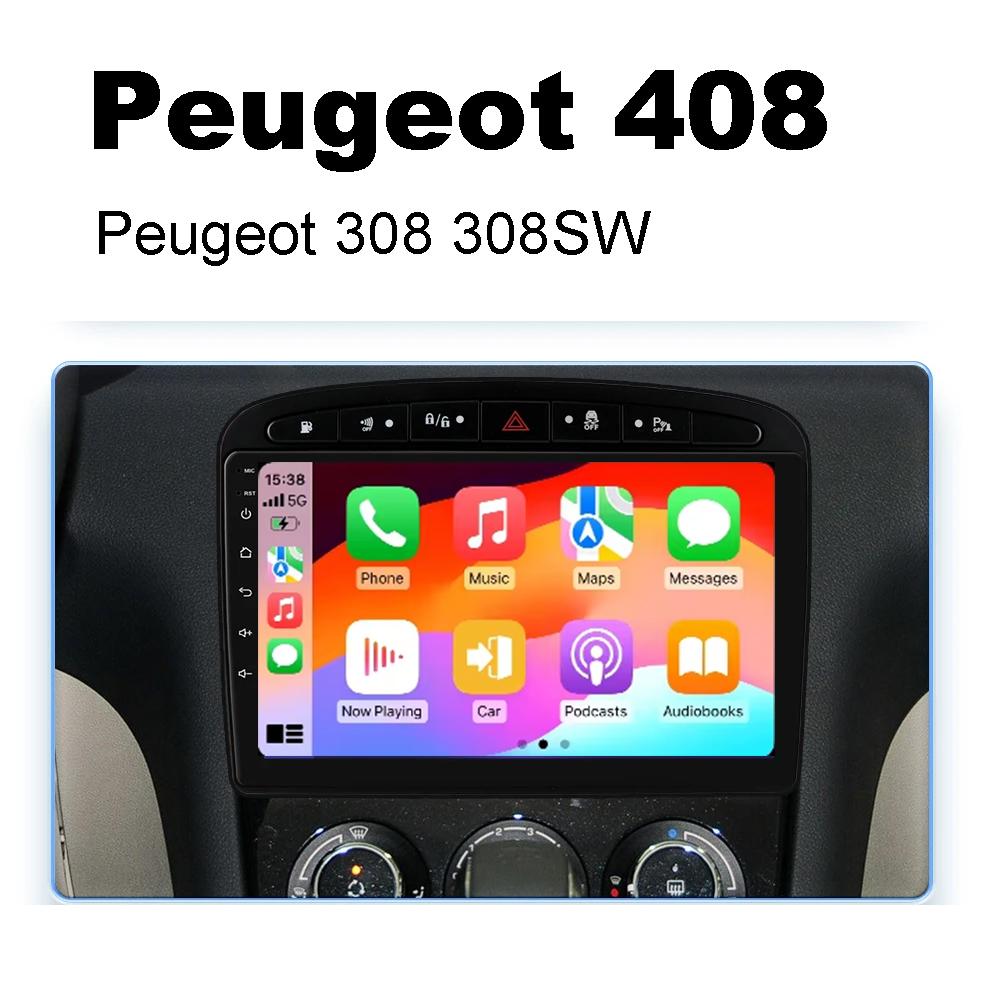 Autoradio Android 14 Für Peugeot 408 Für Peugeot 308 308SW 2012 - 2020 Navigation GPS Bildschirm Auto Stereoanlage Wifi Multimedia Player