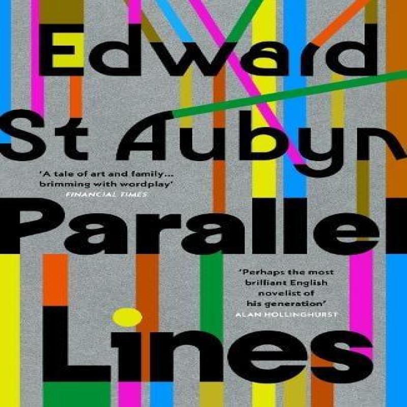 Parallel Lines by Edward St Aubyn Paperback Book 9781529953886