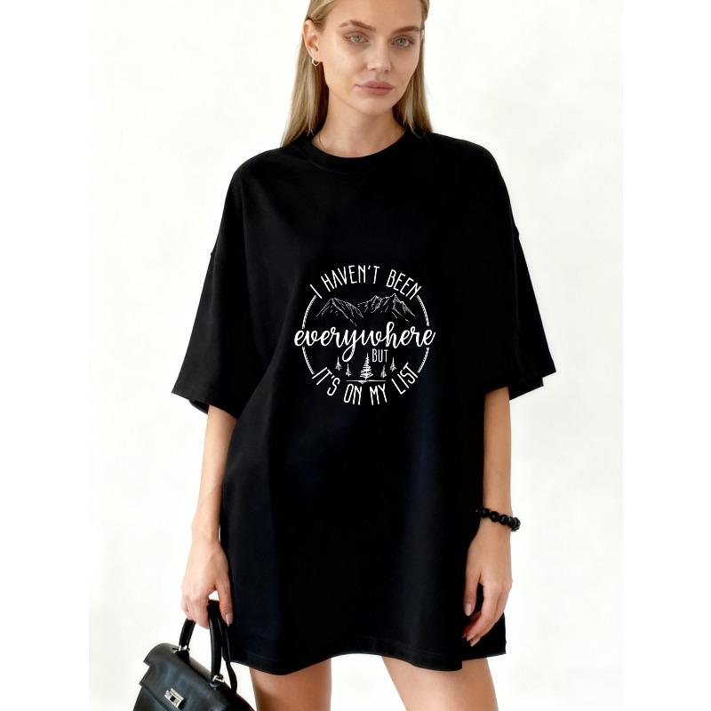 

Oversized T Shirt Black I Havent Been Everywhere But Its On My List Mountain And Tree Print Travel Inspired Casual Wear For Women S чёрный