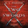 The Two of Swords Volume One by K. J. Parker Paperback Book 9780356506760
