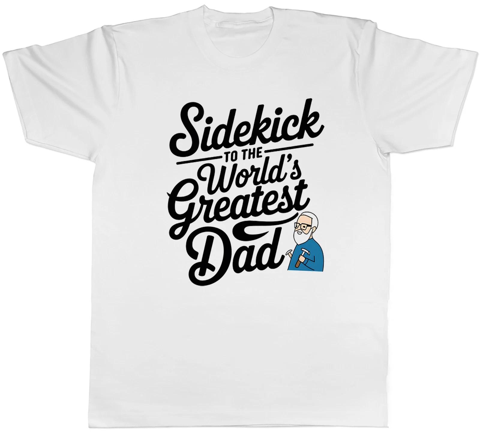 Sidekick to the World s Greatest Dad Funny Mens T-Shirt Tee Gift Top M
