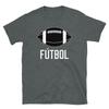 Futbol American Football Soccer Sports Humor Short-Sleeve Unisex T-Shirt