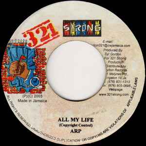 

7inch Record A.R.P. - All My Life NONE 321 Strong 2003 Jamaica Reggae, Ska & Dub Used