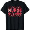 Valentines Day Nurse Stethoscope Nursing Scrub Top Women T-Shirt