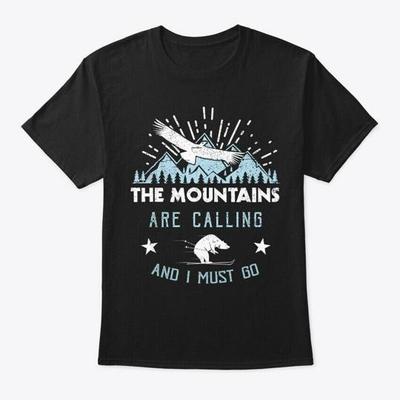 The Mountains Are Calling And I Must Go T-Shirt Made In the USA Size S To 5XL