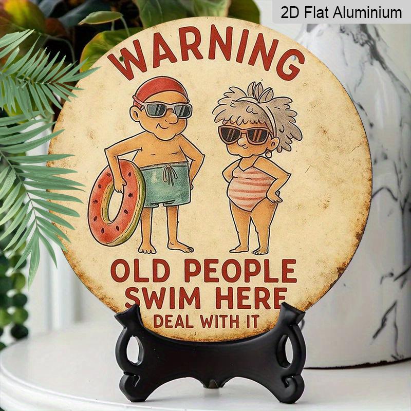 2D Flat 1pc, 8x8 In, Elderly Swimming Warning Aluminum Metal Sign - Vintage Swimming Pool Decor with Funny Elderly People Design, Rustic Iron Wall