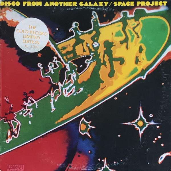 LP Record SPACE PROJECT - Disco From Another Galaxy APL12853 RCA VICTOR 1978 US Dance & Electronica Used