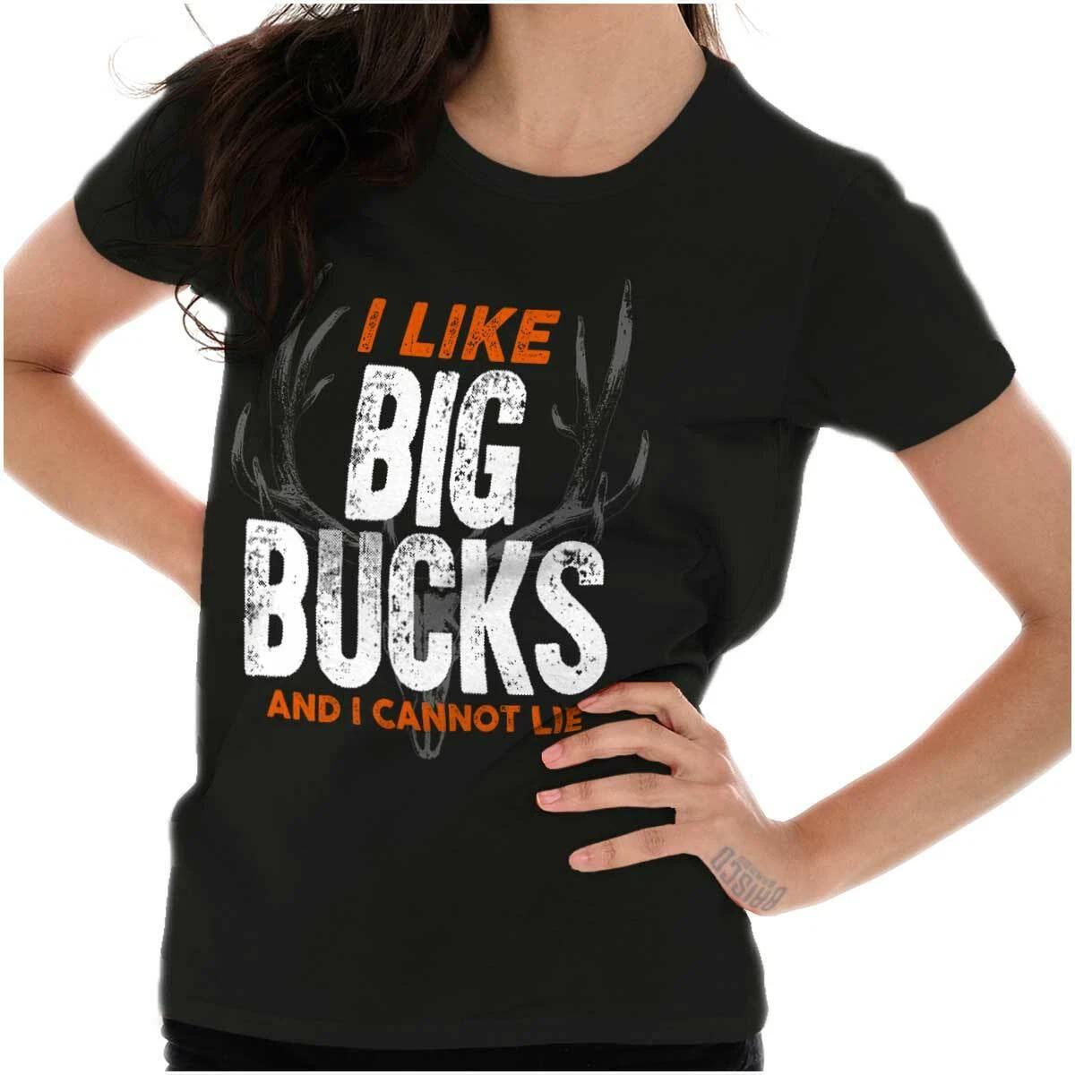 I Like Big Bucks I Cannot Lie Funny Hunting Womens Top Junior Graphic Tee XS