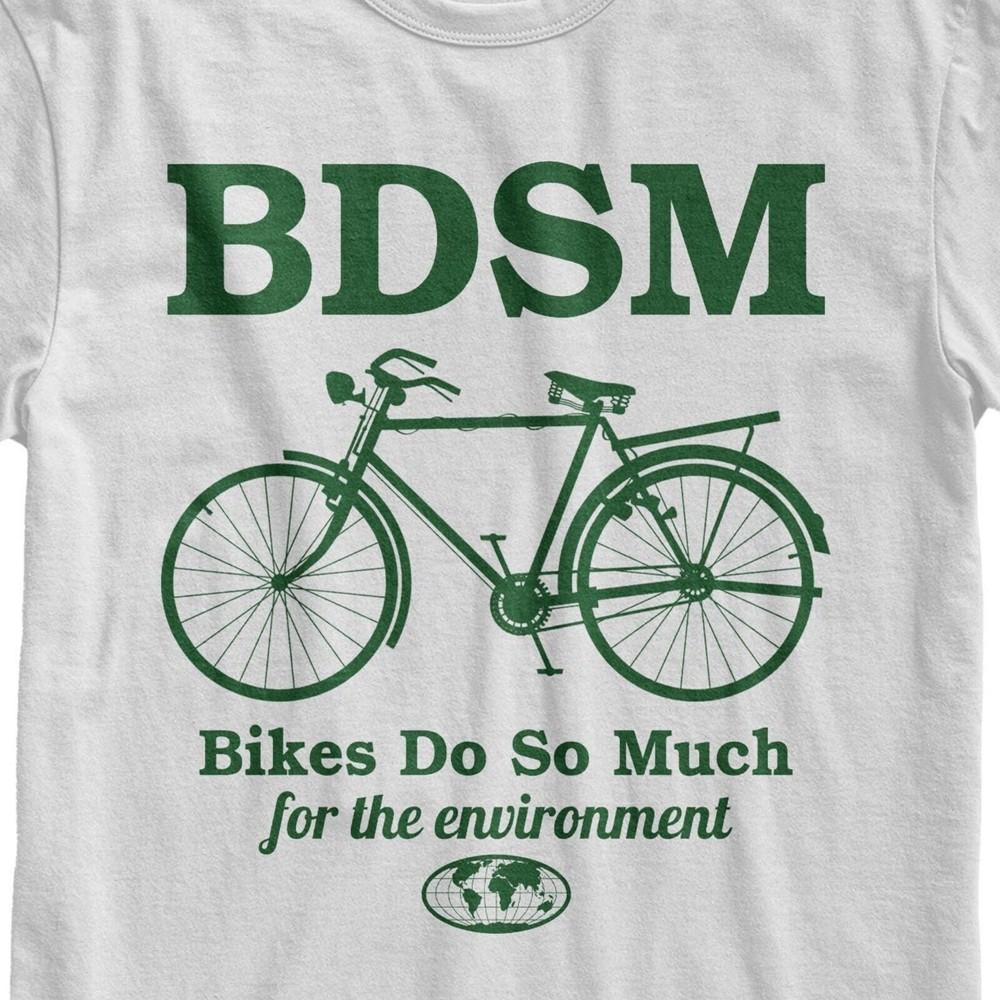 BDSM Bikes Do So Much Tshirt, Funny Environmental Shirt, BDSM Top, Weird Gift, C Unisex T-Shirt M