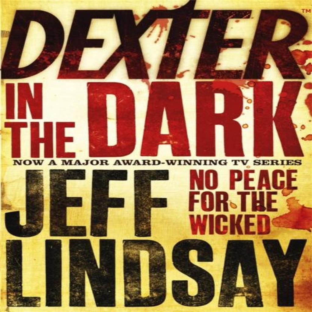 Dexter In The Dark by Jeff Lindsay Paperback Book 9780752881607