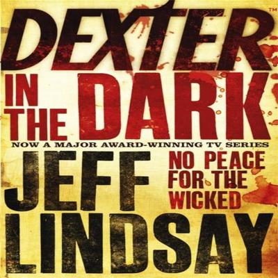 Dexter im Dunkeln von Jeff Lindsay Taschenbuch 9780752881607