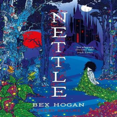Nettle by Bex Hogan Paperback Book 9781035909315