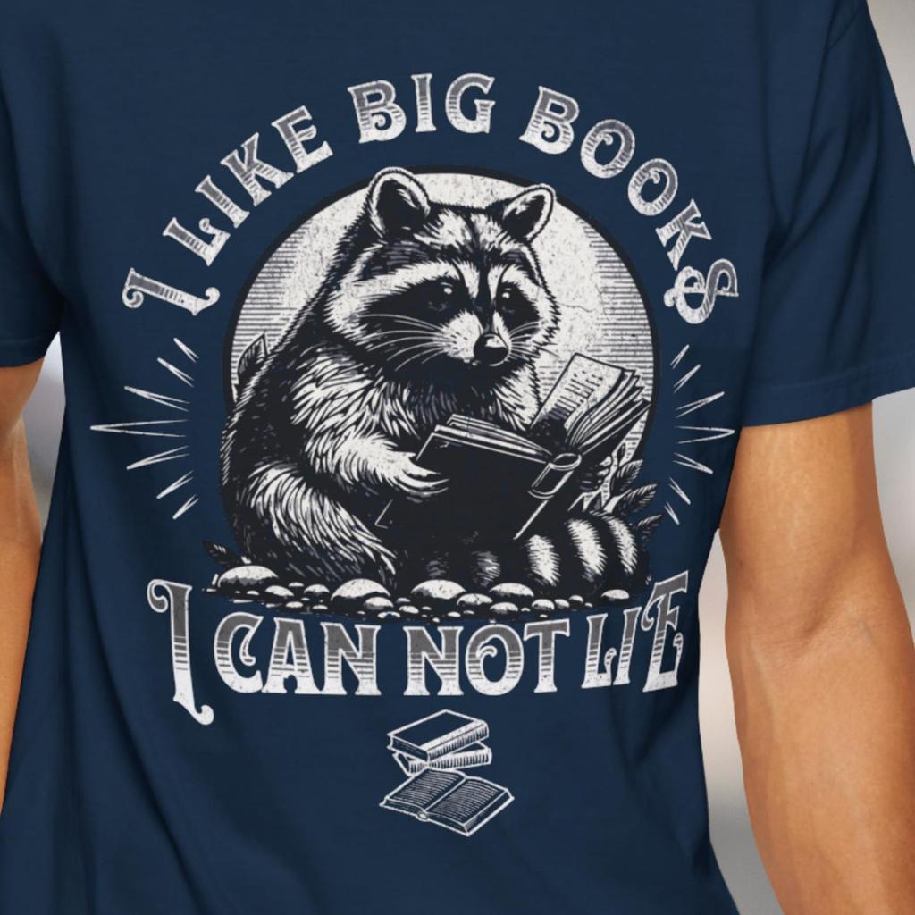 I Like Big Books I Can Not Lie T-shirt | Raccoon Reading Illustration
