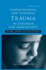 The Understanding and Assessing Trauma In Children and Adolescents : Measures, Methods, and Youth In Context Book