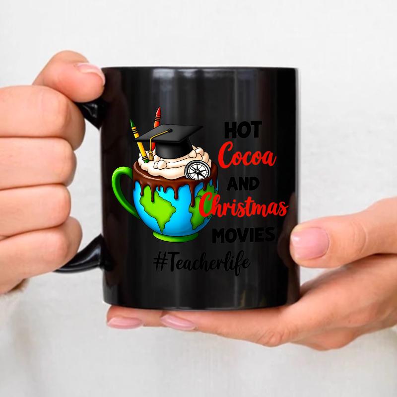 Ceramic Mug Black Hot Cocoa with Christmas Movie Teacher Life Design Holiday season gifts for teachers чёрный
