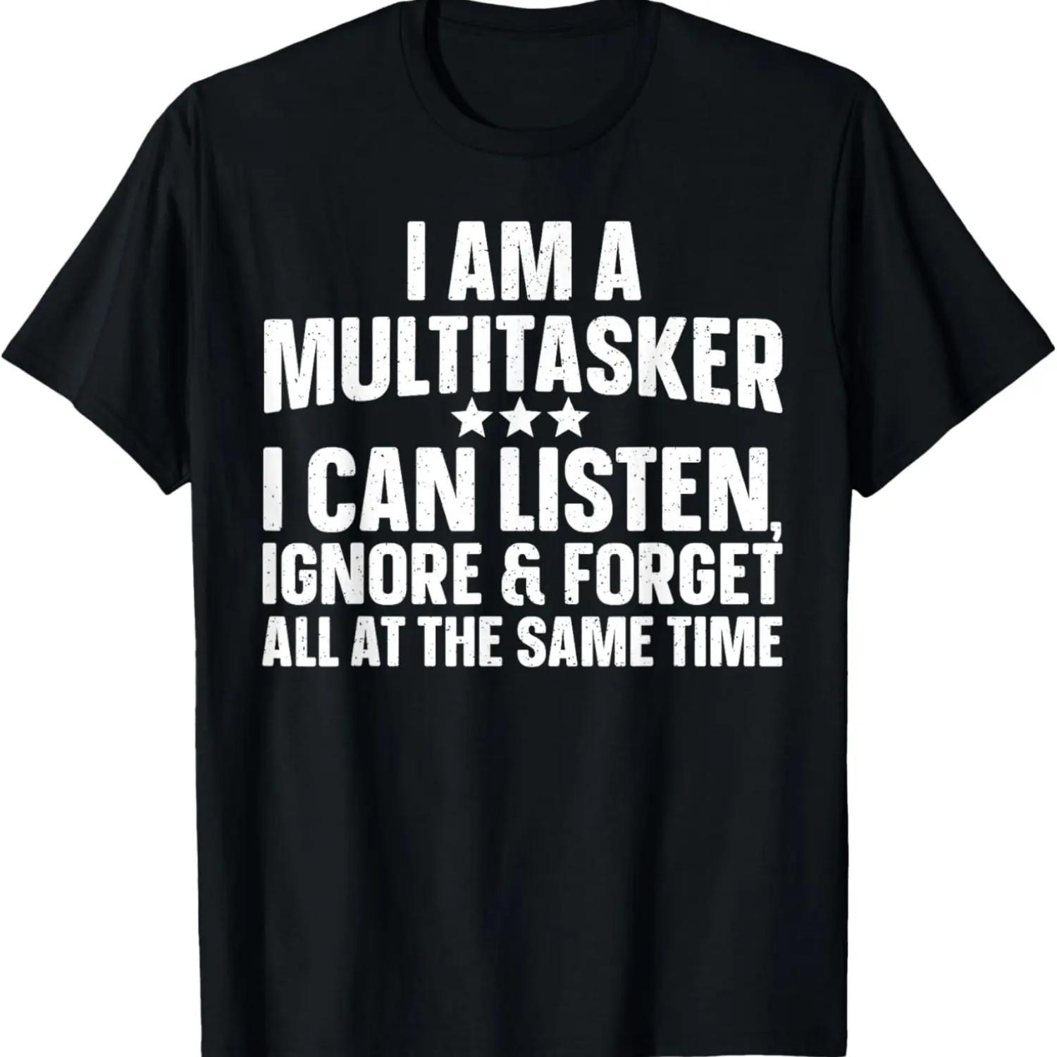 Funny Quote Art For Sarcastic People Men Women Gag Sayings T-Shirt S