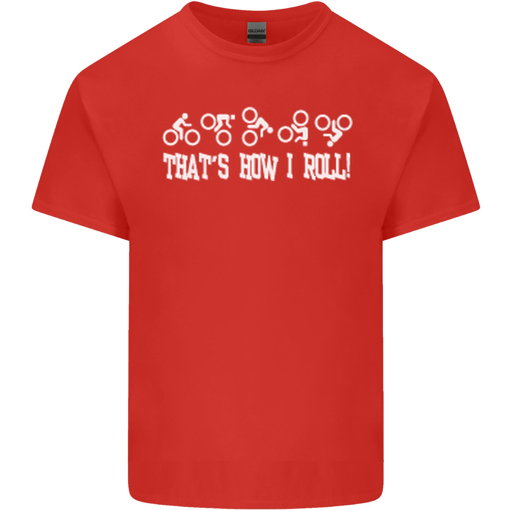 Thats how I Roll Bike Fun Cyclist Funny Unisexs Light Cotton TShirt S