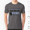 The Human Fund  Black  T Shirt Men Women Kids 6xl Charity Cosmo Kramer Elaine Benes Festivus George Jerk Store Kramer Sitcom