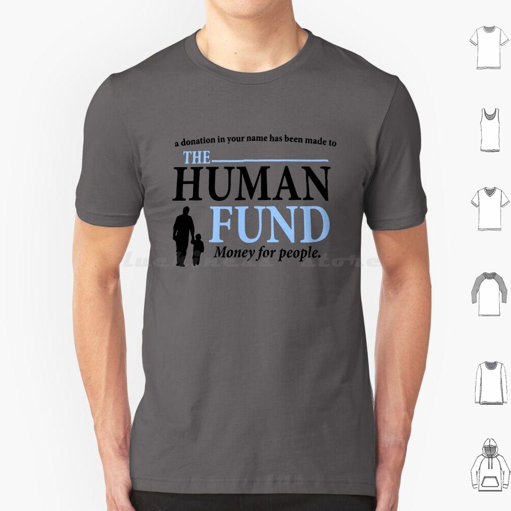 The Human Fund Black T Shirt Men Women Kids 6xl Charity Cosmo Kramer Elaine Benes Festivus George Jerk Store Kramer Sitcom