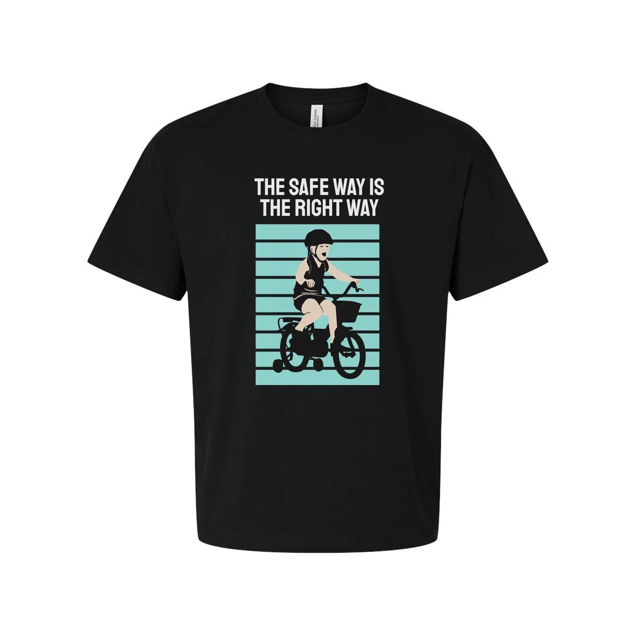 Bike Rider Graphic T Shirt With The Safe Way Is The Right Way Message And Turquo S