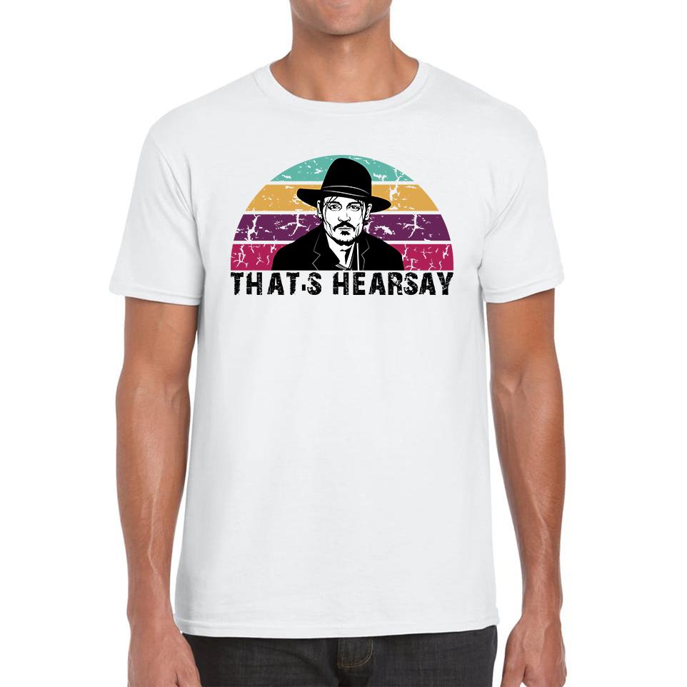 Johnny Depp That s Hearsay Unisex Mens T Shirt Womens Tops Tees 2XL