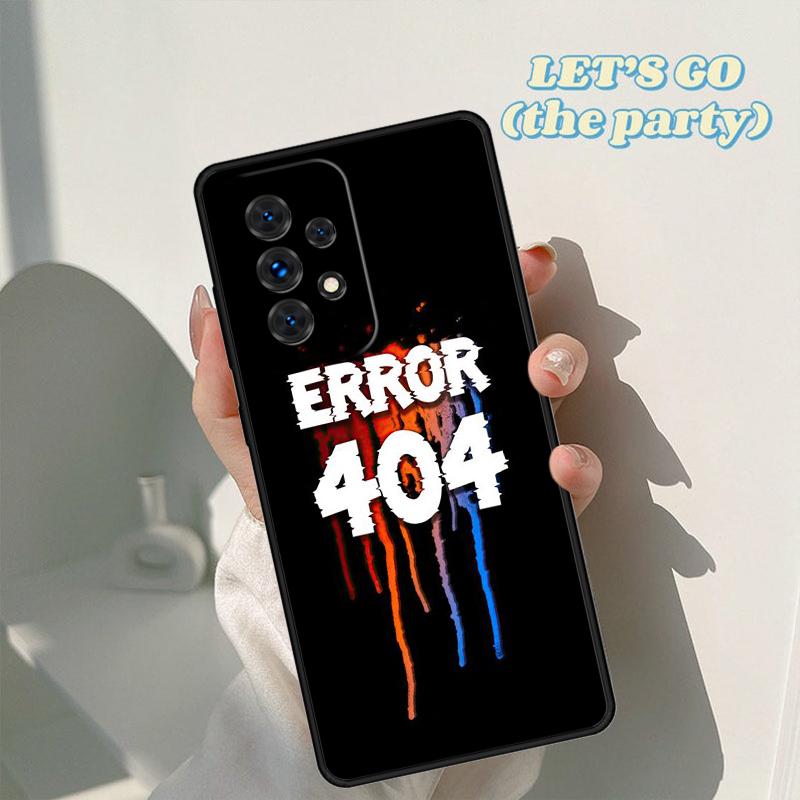 Error 404 Not Found Phone Case For Samsung Galaxy A42 A31 A40 A51 A71 A32 A80 A91 A52 A72 A73 A20e A21S A50 A70 A11 A12 Cover