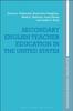 The Secondary English Teacher Education In the United States Book