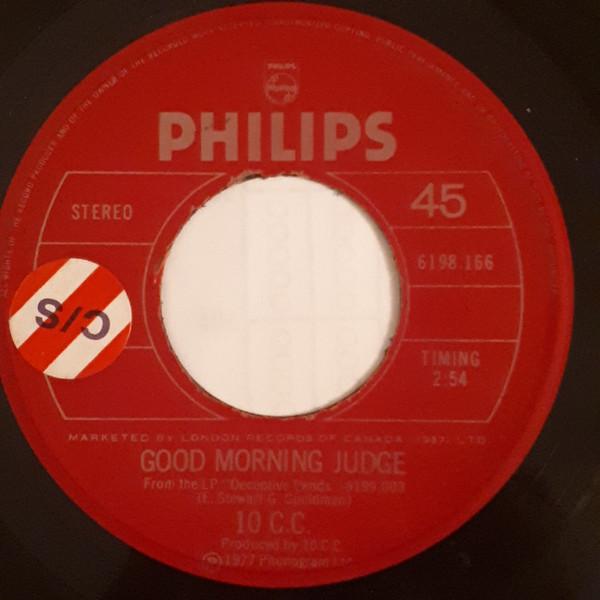 

7inch Record 10CC - Good Morning Judge 6198166 PHILIPS 1977 Canada Rock Used