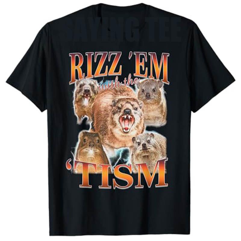 Autism Funny Rizz Em with The Tism Meme Autistic Hyrax TShirt Cute Animal Print Graphic Outfit Summer Fashion Streetwear Unisex