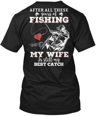 Fischende Ehefrau Fang 3656758 Nach all diesen Jahren T-Shirt Hergestellt in den USA S bis 5XL