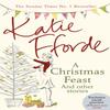 A Christmas Feast by Katie Fforde Paperback Book 9781784750398