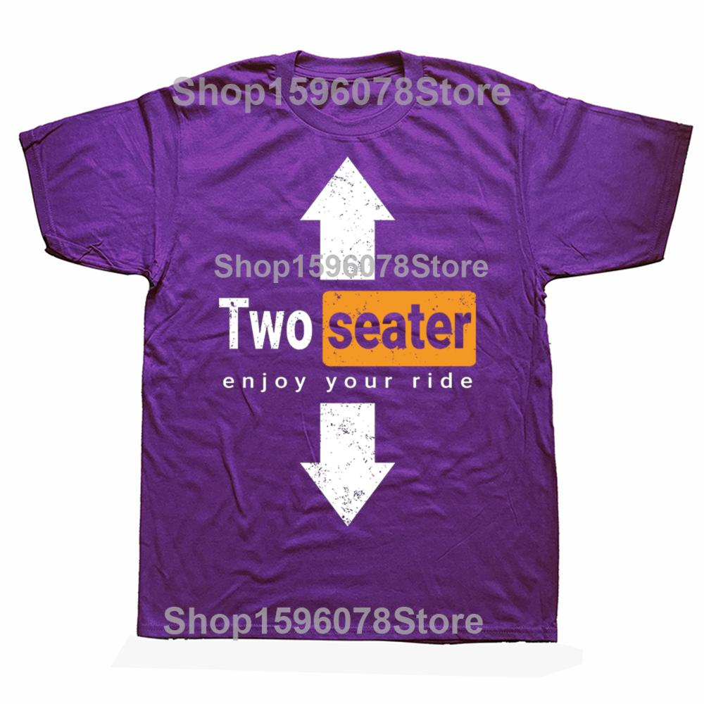 

Two Seater Funny Adult Humor Dad Joke T Shirts Graphic Cotton Streetwear Short Sleeve Gifts Summer Two-Seater T-shirt Men 4XL