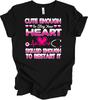 Cute Enough To Stop Your Heart Nurse T Shirt Gift