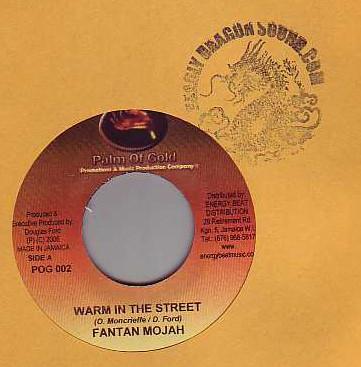 7inch Record FANTAN MOJAH / NINJA FORD - Warm In The Street / Care For The P POG002 Palm Of Gold 2006 Jamaica Reggae, Ska & Dub Used