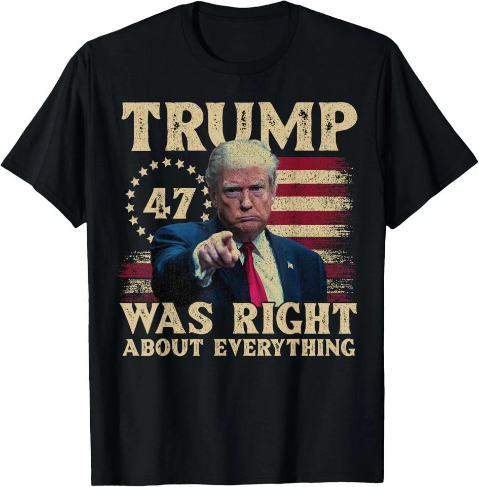 

Trump Was Right About Everything President Design T-Shirt L