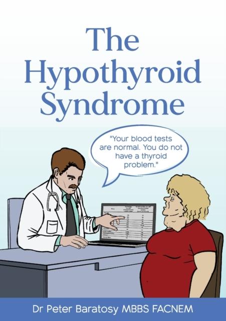 The The Hypothyroid Syndrome Book