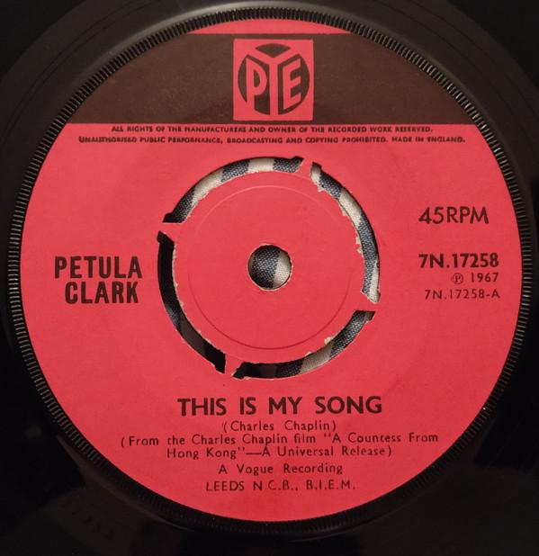 

7inch Record PETULA CLARK This Is My Song 7N17258 PYE 1967 UK Rock Used