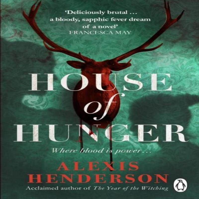 House of Hunger by Alexis Henderson Paperback Book 9781804992999