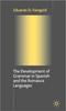 The The Development of Grammar In Spanish and The Romance Languages Book