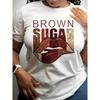 Plus Size Women's Cotton Short - Sleeve T - Shirt. Features "BROWN SUGAR" Text with A Stylish Lip Print. Machine Washable, Breathable