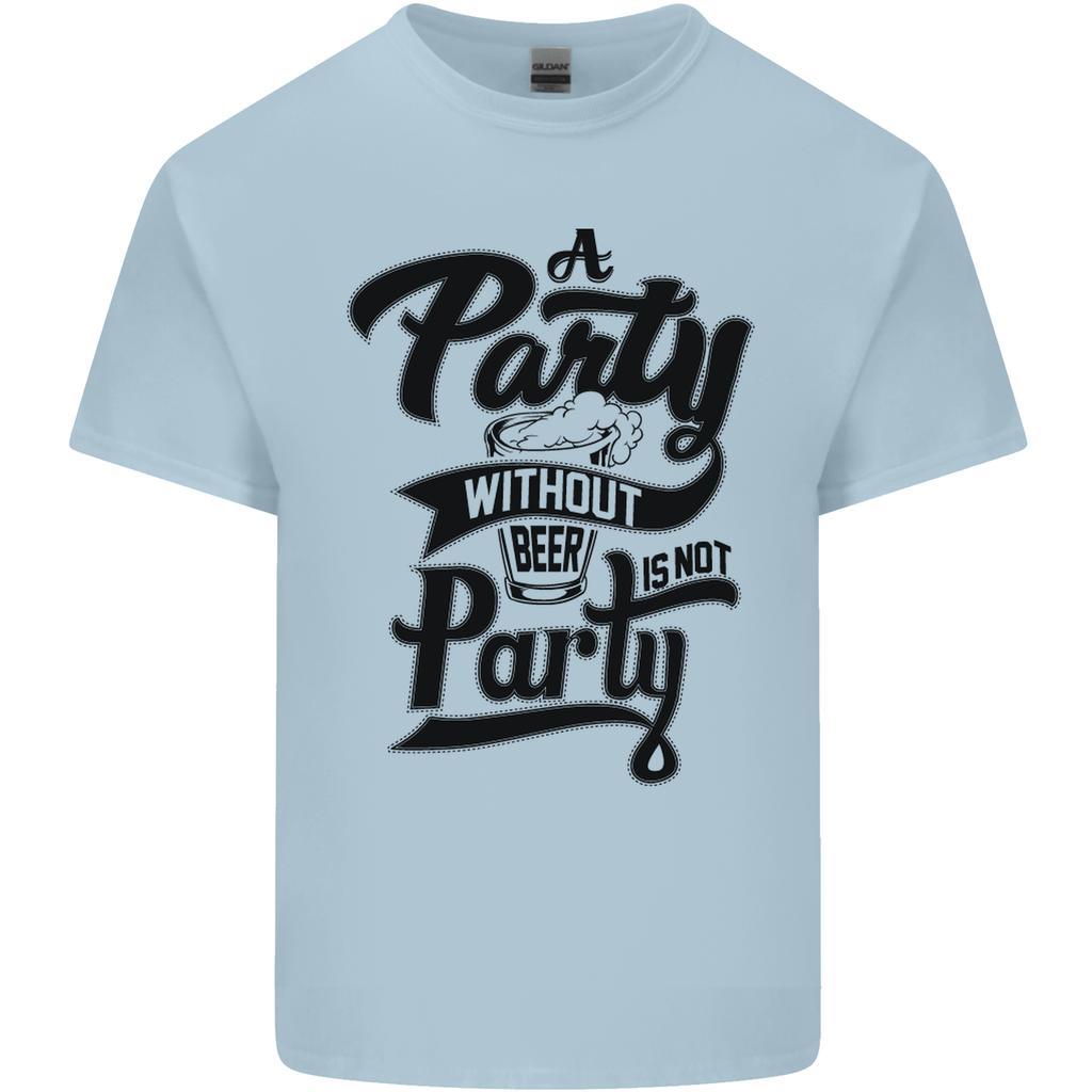 A Party Without Beer Alcohol Funny Beer Gin Unisexs Light Cotton TShirt