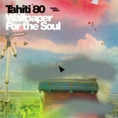 CD TAHITI 80 - Wallpaper for the Soul 0674232A Atmosph?riques 2002 Non Japan Dance & Electronica Used