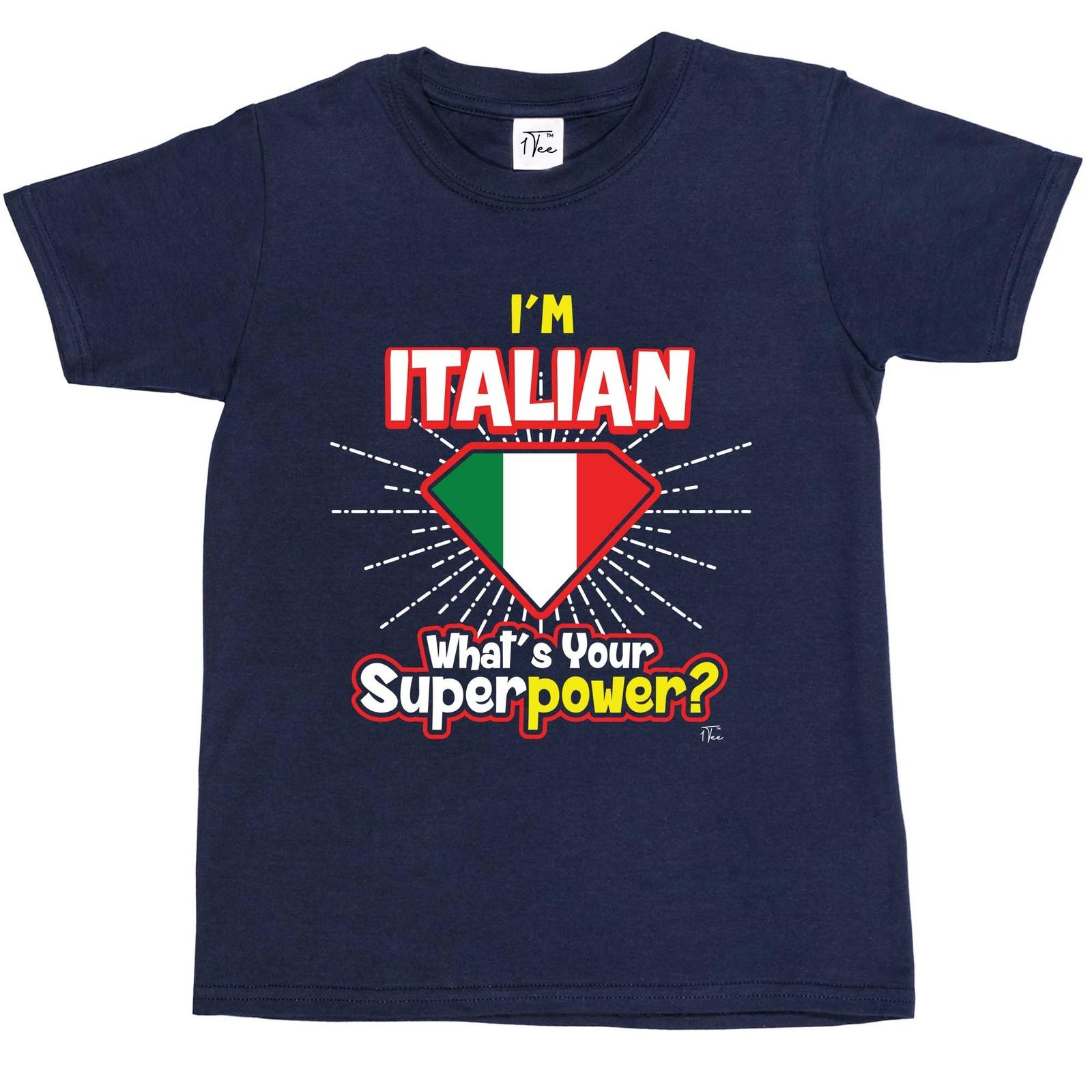 1Tee Kids Boys I m Italian What s Your Superpower T-Shirt XXXL