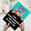 Cat Art With Funny Quote Printed Poster Customized Retro Wall Art Vintage Metal Tin Signs for Home Gaming Decoration Room House