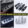 Fit For Mazda CX-3 CX3 2015 - Inner Door Window Glass Lift Switch Armrest Panel Frame Cover Trim Car Interior Accessories