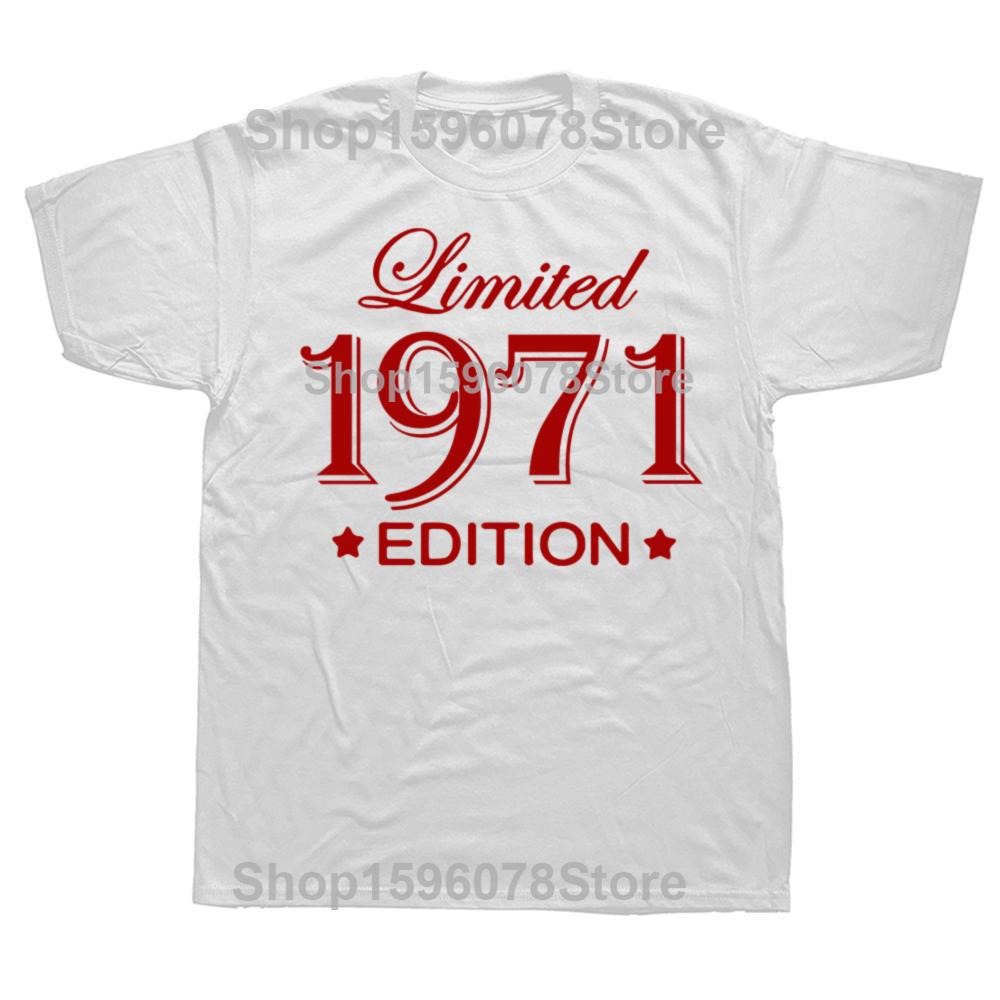 Funny 54 Year Old Gifts Vintage 1971 Limited Edition Birthday T Shirts Graphic Cotton Streetwear Short Sleeve T-shirt